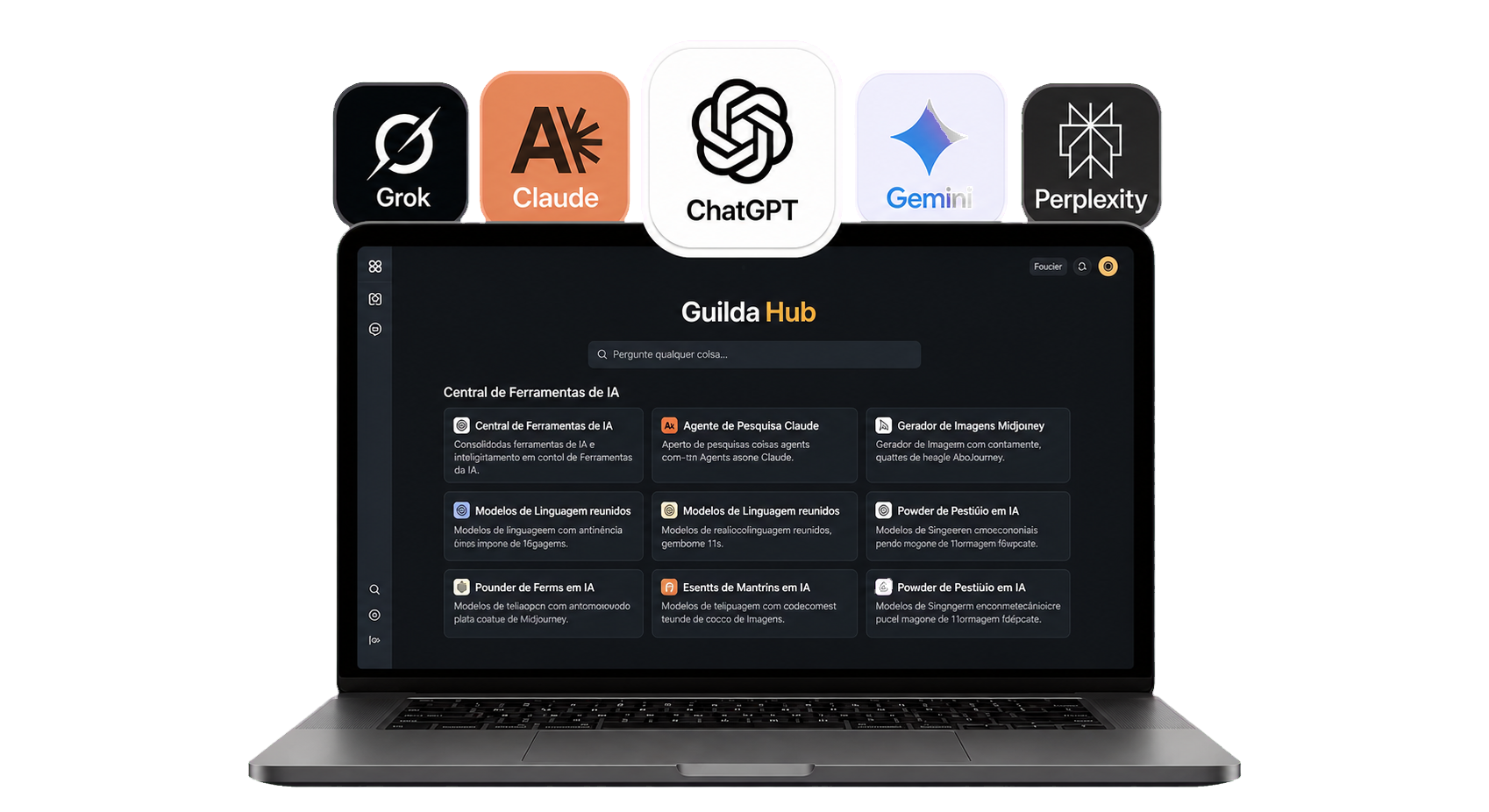 ChatGPT, Claude, Gemini, Perplexity e Grok reunidos na plataforma GuildaHub